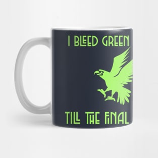 I BLEED GREEN AND BLUE Mug